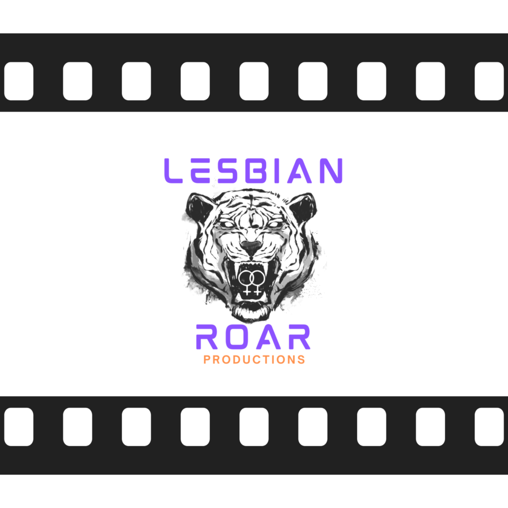 The opening frame of all Lesbian Roar Productions films